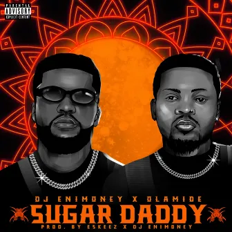 Sugar Daddy by DJ Enimoney