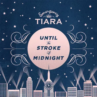 Until the Stroke of Midnight by Emergency Tiara