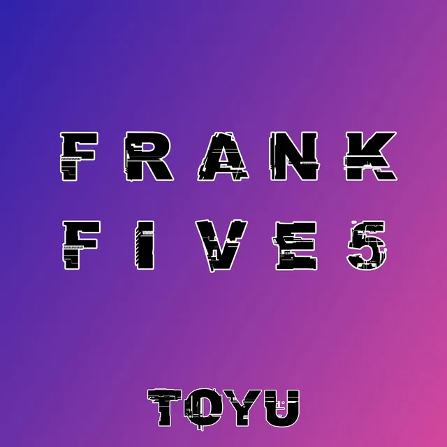 FrankFive