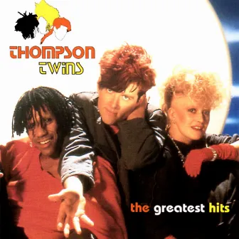 The Greatest Hits by Thompson Twins