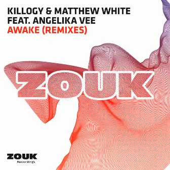 Awake (Remixes) by Killogy