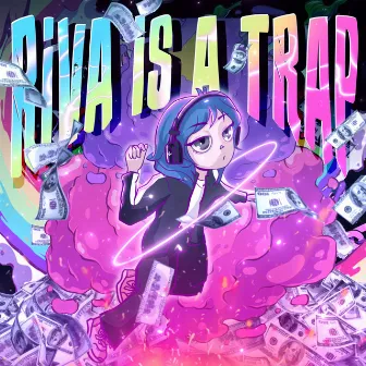 RIVA IS A TRAP by RIVA.852