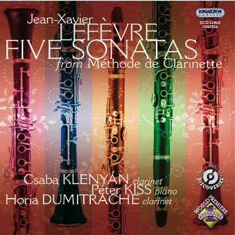 Lefevre: Clarinet Sonatas Nos. 1-5 / Clarinet Duos by Jean-Xavier Lefèvre