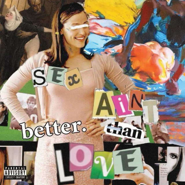 Sex Ain't Better Than Love