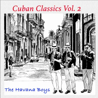 Cuban Classics, Vol. 2 by The Havana Boys