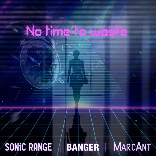 No Time to Waste