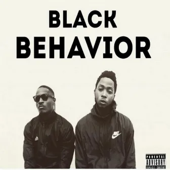 Black Behavior by Sillybilly