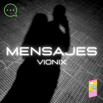 Mensajes by VIONIX