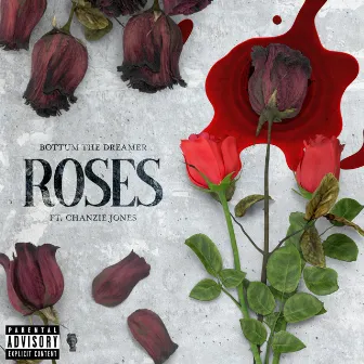 Roses by Bottum the Dreamer