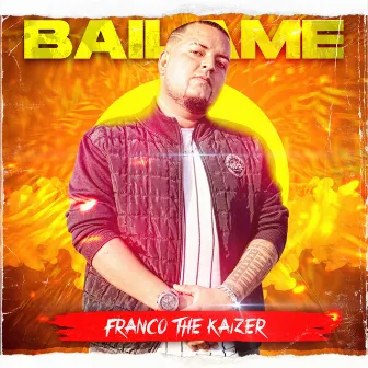 Báilame by Franco The Kaizer