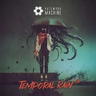 Temporal Rain by Hatework Machine