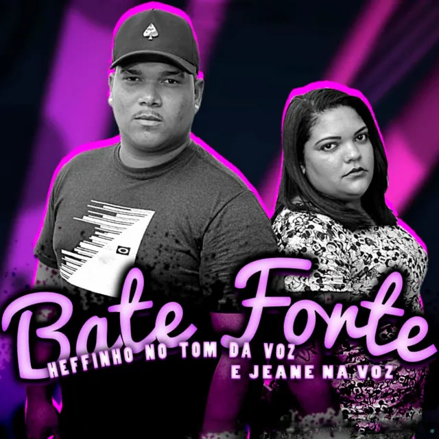 Bate Forte (feat. Jeane na Voz)