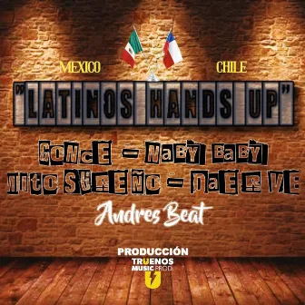 Latinos Hands Up by Truenos Music Prod.