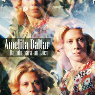 Balada para Un Loco by Amelita Baltar