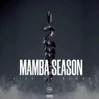 MAMBA SEASON by Juice Da Mamba