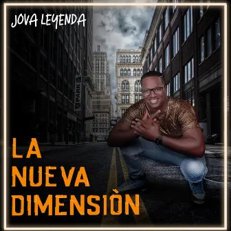 La Nueva Dimensión by Jova La Leyenda