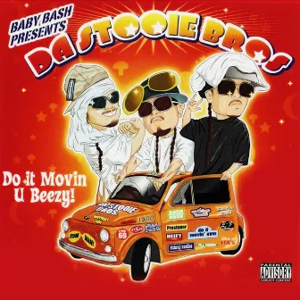 Do It Movin U Beezy! by Da Stooie Bros.