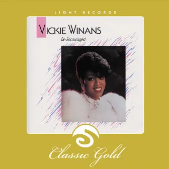 Be Encouraged by Vickie Winans