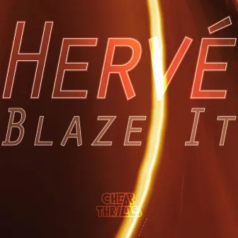 Blaze It by Hervé