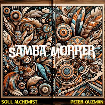 Samba Morrer by Peter Guzman