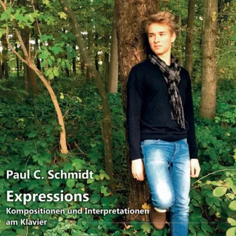 Expressions (Kompositionen und Interpretationen am Klavier) by Paul C. Schmidt