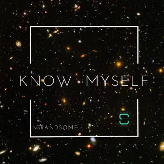 Know Myself by Grandsome