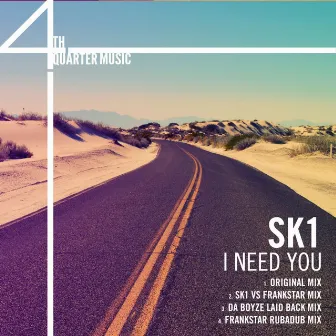 I Need You by SK1