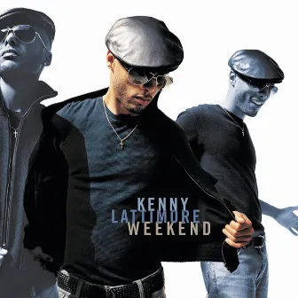 Weekend by Kenny Lattimore