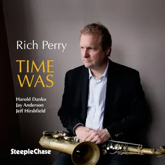 Time Was by Rich Perry