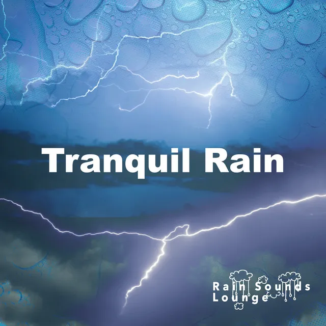 Tranquil Rain