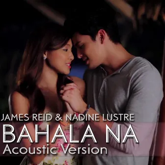 Bahala Na (Acoustic) by James Reid