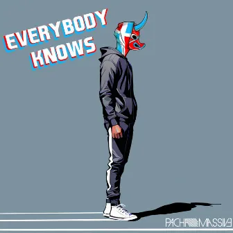 Everybody Knows by Pacha Massive