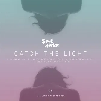 Catch The Light EP by Soul Divide