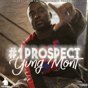 #1 Prospect by Yvng Mont