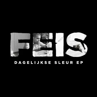 Dagelijkse Sleur EP by Feis