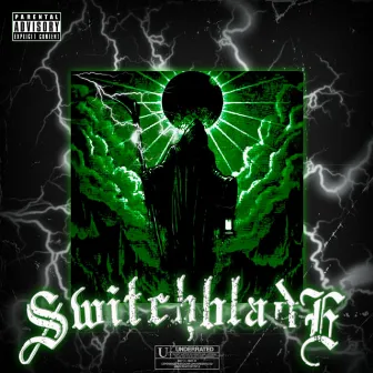 Switchblade by BLXNTMANE