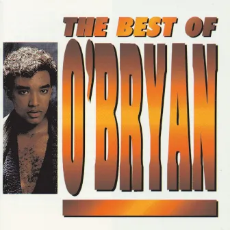 The Best Of O'Bryan by O'Bryan