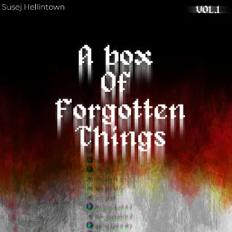 A box of forgotten things, Vol. 1 by Susej Hellintown