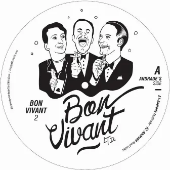 Bon Vivant 2 by Andrade