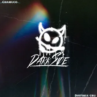 Darkside by Distimia Cru