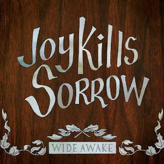 Wide Awake by Joy Kills Sorrow