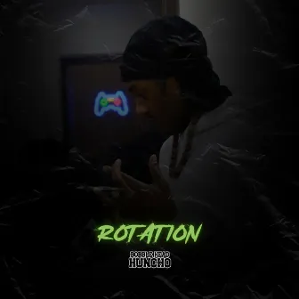 Rotation by Bobble Head Huncho