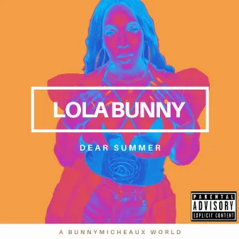 Dear Summer by LOLA BUNNY