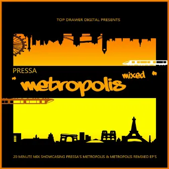 Metropolis Mixed by Pressa