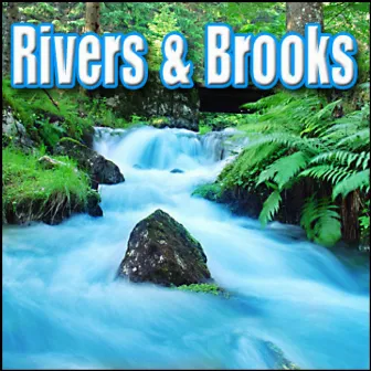 Rivers & Brooks: Sound Effects by Sound Effects Library