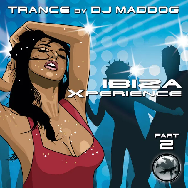 Trance Flavoured Club Anthems - Ibiza Xperience 2