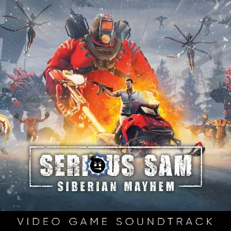 Serious Sam: Siberian Mayhem (Video Game Soundtrack) by Damjan Mravunac