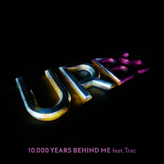 10.000 Years Behind Me by Urbs