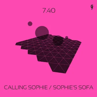 Calling Sophie / Sophie's Sofa by 7:40