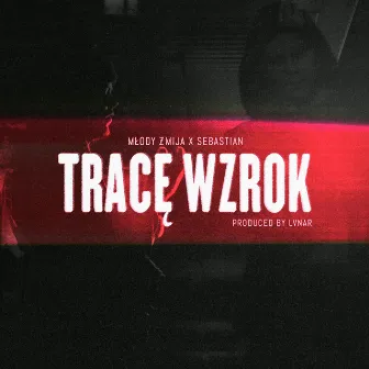 Tracę wzrok by Młody Żmija